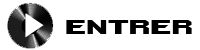 ENTRER